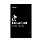 UX Consultant Playbooks